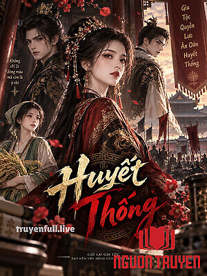 Huyết Thống - Huyet Thong