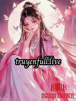 Khai Cuộc Lưu Đày, Ta Được Cưng Chiều Ở Ác Nhân Cốc - Khai Cuoc Luu Đay, Ta Đuoc Cung Chieu Ở Ác Nhan Coc
