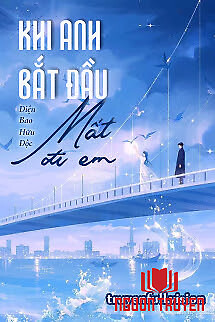 Khi Anh Bắt Đầu Mất Đi Em - Khi Anh Bat Đau Mat Đi Em