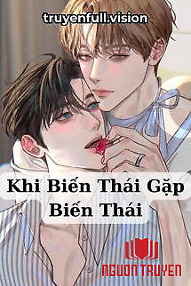 Khi Biến Thái Gặp Biến Thái - Khi Bien Thai Gap Bien Thai