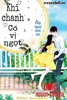 Khi Chanh Có Vị Ngọt