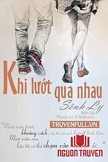 Khi Lướt Qua Nhau (Thời Sách) - Khi Luot Qua Nhau (Thoi Sach)