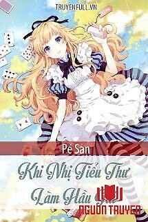 Khi Nhị Tiểu Thư Làm Hầu Gái - Khi Nhi Tieu Thu Lam Hau Gai