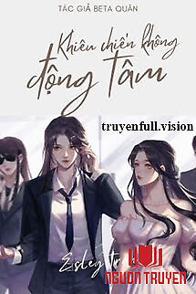 Khiêu Chiến Không Rung Động - Beta Quân - Khieu Chien Khong Rung Đong - Beta Quan