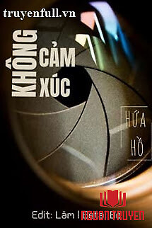 Không Cảm Xúc - Khong Cam Xuc