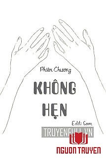 Không Hẹn - Khong Hen