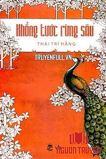 Khổng Tước Rừng Sâu - Khong Tuoc Rung Sau