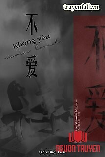 Không Yêu - Khong Yeu
