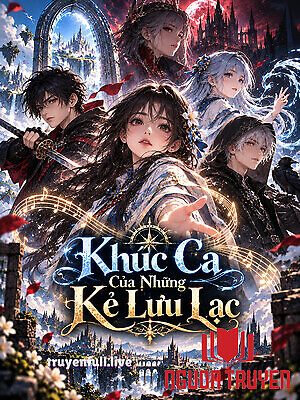 Khúc Ca Của Những Kẻ Lưu Lạc - Khuc Ca Cua Nhung Ke Luu Lac