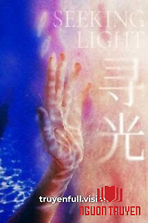 Kiếm Tìm Ánh Sáng - Diệp Chi Tửu - Kiem Tim Ánh Sang - Diep Chi Tuu