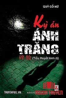 Kỳ Án Ánh Trăng - Ky Án Ánh Trang