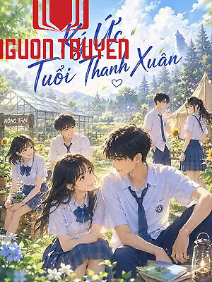 Ký Ức Tuổi Thanh Xuân - Ky Ức Tuoi Thanh Xuan
