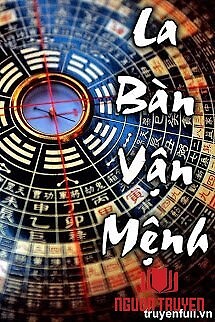 La Bàn Vận Mệnh - La Ban Van Menh