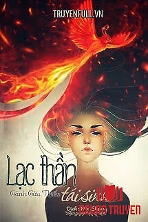 Lạc Thần Tái Sinh - Lac Than Tai Sinh