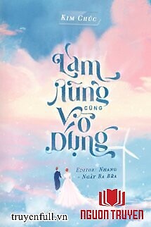 Làm Nũng Cũng Vô Dụng - Lam Nung Cung Vo Dung