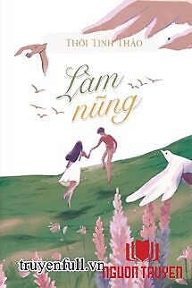 Làm Nũng - Thời Tinh Thảo - Lam Nung - Thoi Tinh Thao