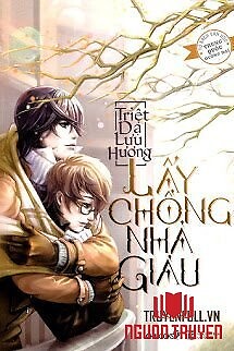 Lấy Chồng Nhà Giàu - Lay Chong Nha Giau