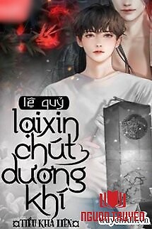 Lệ Quỷ Lại Xin Chút Dương Khí - Le Quy Lai Xin Chut Duong Khi