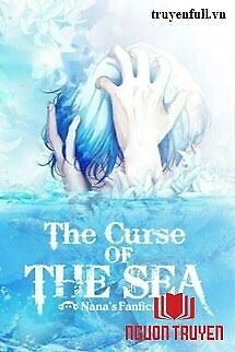 [Levi X Reader] The Curse Of The Sea - Lời Nguyền Của Biển Cả - [Levi X Reader] The Curse Of The Sea - Loi Nguyen Cua Bien Ca