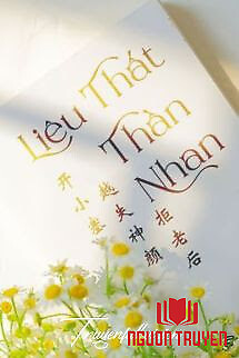 Liêu Thất Thần Nhan - Khai Tiểu Sai - Lieu That Than Nhan - Khai Tieu Sai