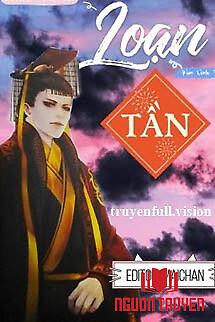 Loạn Tần - Kim Linh Tử - Loan Tan - Kim Linh Tu