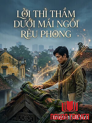 Lời Thì Thầm Dưới Mái Ngói Rêu Phong - Loi Thi Tham Duoi Mai Ngoi Reu Phong