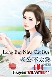 Lòng Em Như Cát Bụi