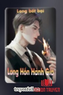 Long Hồn Hành Giả - Long Hon Hanh Gia