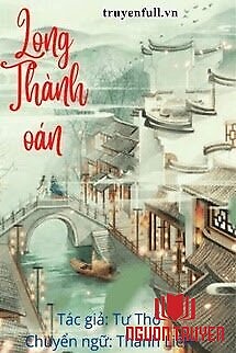 Long Thành Oán - Long Thanh Oan