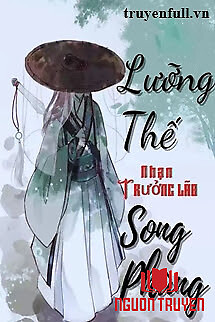 Lưỡng Thế Song Phùng - Luong The Song Phung