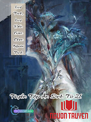 Lụy Tình, Luỵ Đến Giec Chec Người Tình - Tuyển Tập Án Sinh Tử 21 - Luy Tinh, Luy Đen Giec Chec Nguoi Tinh - Tuyen Tap Án Sinh Tu 21