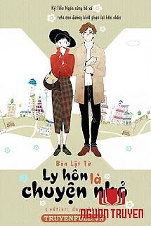 Ly Hôn Là Chuyện Nhỏ