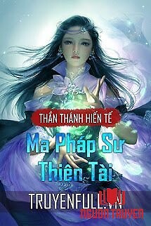 Ma Pháp Sư Thiên Tài - Ma Phap Su Thien Tai