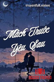 Mách Trước, Yêu Sau - Khứ Bì Lệ Chi - Mach Truoc, Yeu Sau - Khu Bi Le Chi