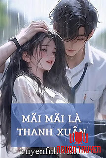 Mãi Mãi Là Thanh Xuân - Mai Mai La Thanh Xuan