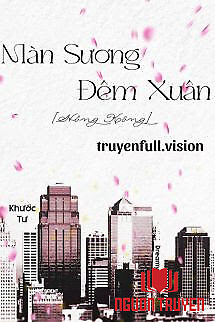 Màn Sương Đêm Xuân - Khước Tư - Man Suong Đem Xuan - Khuoc Tu