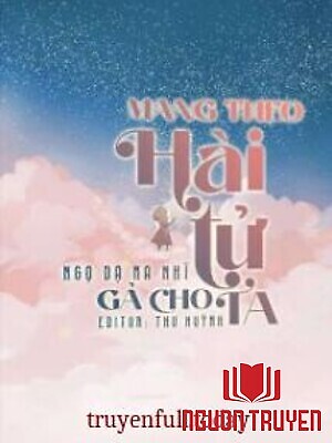 Mang Theo Hài Tử Gả Cho Ta - Mang Theo Hai Tu Ga Cho Ta