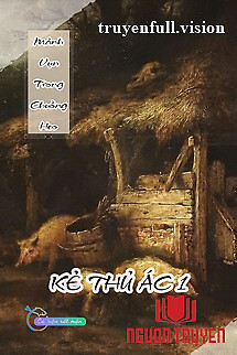 Mảnh Vụn Trong Chuồng Heo - Kẻ Thủ Ác 1 - Manh Vun Trong Chuong Heo - Ke Thu Ác 1