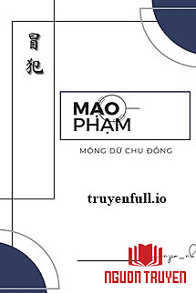 Mạo Phạm - Mộng Dữ Chu Đồng