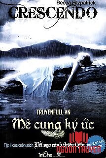 Mê Cung Ký Ức (Vết Sẹo Cánh Thiên Thần Phần 2)