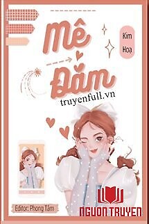 Mê Đắm - Me Đam