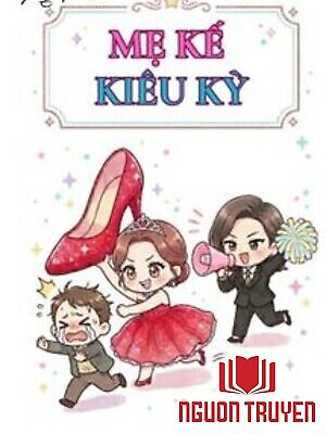 Mẹ Kế Kiêu Kỳ - Không Dục Cẩm - Me Ke Kieu Ky - Khong Duc Cam