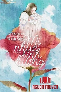 Mị Nhục Sinh Hương - Mi Nhuc Sinh Huong