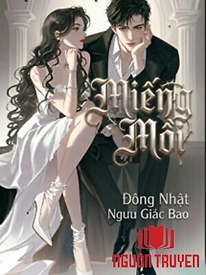 Miếng Mồi - Đông Nhật Ngưu Giác Bao - Mieng Moi - Đong Nhat Nguu Giac Bao