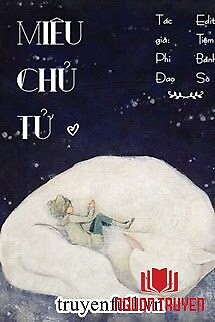 Miêu Chủ Tử - Mieu Chu Tu