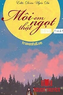 Môi Em Thật Ngọt - Moi Em That Ngot