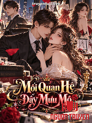 Mối Quan Hệ Đầy Mưu Mô - Moi Quan He Đay Muu Mo
