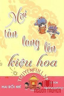 Mời Tân Lang Lên Kiệu Hoa - Moi Tan Lang Len Kieu Hoa