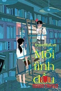 Mối Tình Đầu - Đông Sư - Moi Tinh Đau - Đong Su