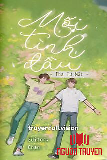 Mối Tình Đầu – Tha Tự Mật - Moi Tinh Đau – Tha Tu Mat